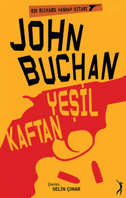 Casus kitapları: Yeşil Kaftan - John Buchan