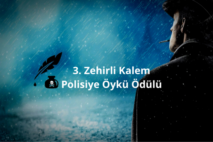 2022 ZEHİRLİ KALEM POLİSİYE ÖYKÜ ÖDÜLÜ YÖNETMELİĞİ 2022 ZEHİRLİ KALEM POLİSİYE ÖYKÜ ÖDÜLÜ YÖNETMELİĞİ
