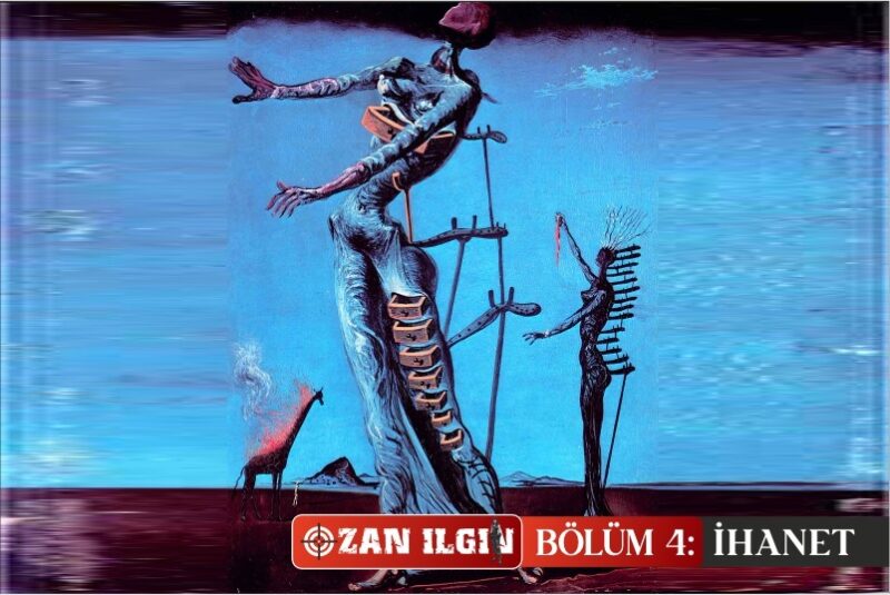 OZAN ILGIN BÖLÜM 4: İHANET