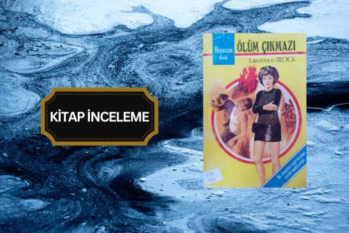 ÖLÜM ÇIKMAZI ÖLÜM ÇIKMAZI