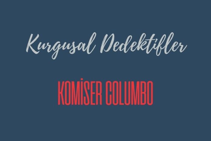 Kim Bu Komiser Columbo? Kim Bu Komiser Columbo?