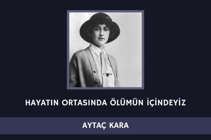AGATHA CHRİSTİE – HAYATIN ORTASINDA ÖLÜMÜN İÇİNDEYİZ AGATHA CHRİSTİE – HAYATIN ORTASINDA ÖLÜMÜN İÇİNDEYİZ