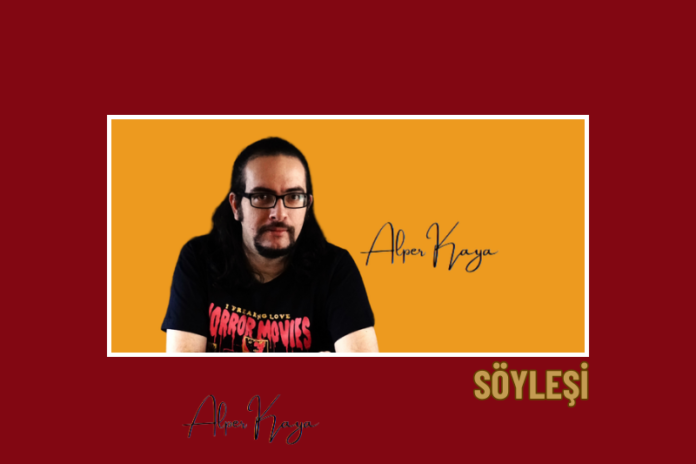 ALPER KAYA İLE RÖPORTAJ ALPER KAYA İLE RÖPORTAJ