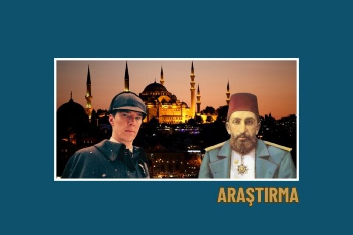 ABDÜLHAMİT ve SHERLOCK HOLMES ABDÜLHAMİT ve SHERLOCK HOLMES