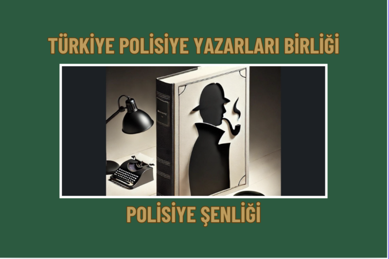 POYABİR POLİSİYE ŞENLİĞİ BAŞLIYOR
