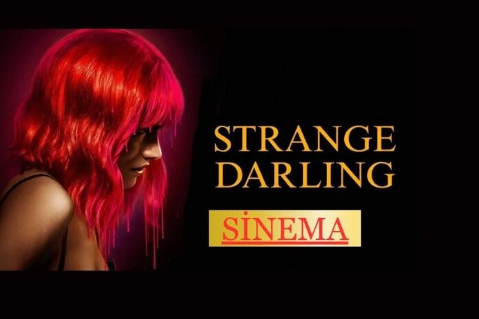 STRANGE DARLING: SON YILLARDA BEYAZPERDEYE ATILAN EN TERS KÖŞE GOL STRANGE DARLING: SON YILLARDA BEYAZPERDEYE ATILAN EN TERS KÖŞE GOL