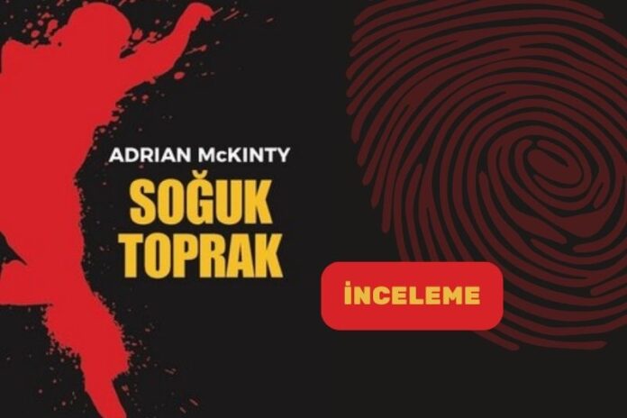 SOĞUK TOPRAK ve BİR TEMSİLİYET OLARAK DEDEKTİF DUFFY SOĞUK TOPRAK ve BİR TEMSİLİYET OLARAK DEDEKTİF DUFFY
