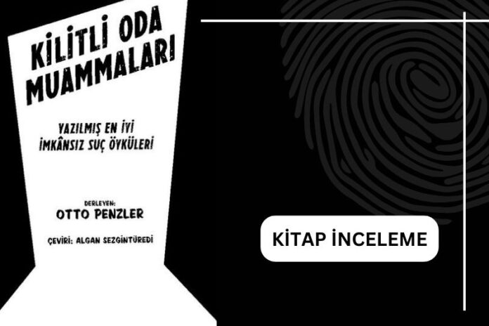 KİLİTLİ ODA MUAMMALARI KİLİTLİ ODA MUAMMALARI