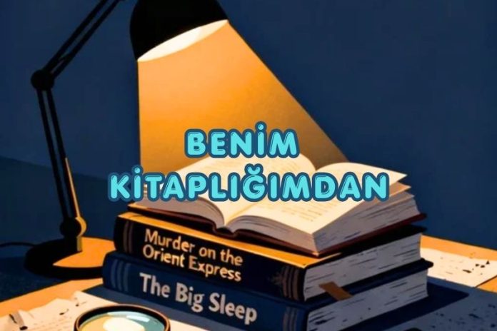 BENİM KİTAPLIĞIMDAN kİTAPLIK