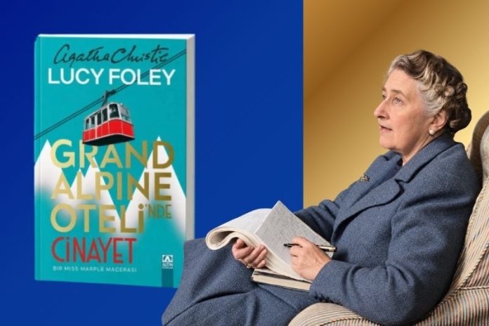 MİSS MARPLE ELLİ YIL SONRA GERİ DÖNÜYOR Miss Marple Alp Dağları'na Dönüyor: Lucy Foley'nin Grand Alpine Oteli'nde Cinayet Romanı Türkçede